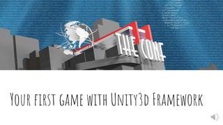 Your first game with Unity3d Framework
 
