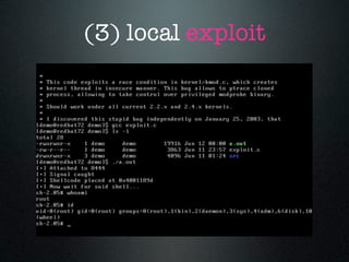 (3) local exploit
 