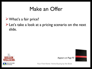 Make an Offer What’s a fair price? Let’s take a look at a pricing scenario on the next slide. Appears on Page 93 