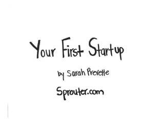 Your first startup - Sarah Prevette 