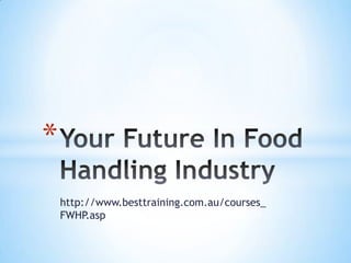 *
    http://www.besttraining.com.au/courses_
    FWHP.asp
 