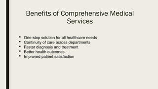 Your Guide to Comprehensive Medical Services in Hyderabad.pptx