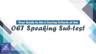 Your guide to the 5 scoring Criteria of the OET Speaking Sub-test