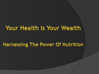 Your Health is Your Wealth 2013