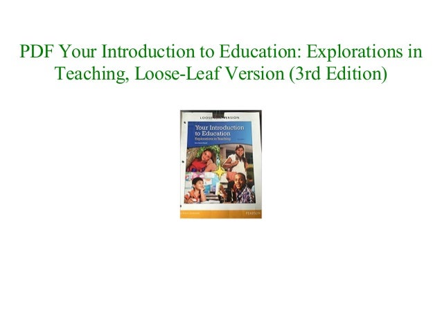 Your Introduction to Education Explorations in Teaching