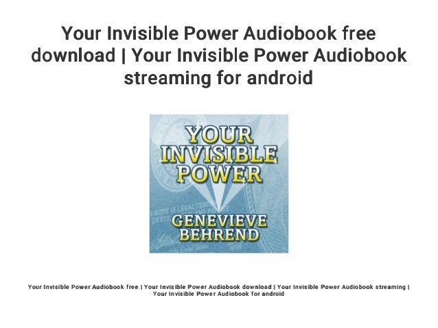 Your Invisible Power Audiobook Free Download Your Invisible Power A