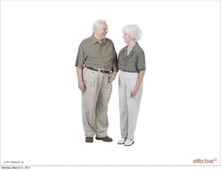 © 2011 EffectiveUI, Inc.

Monday, March 21, 2011
 