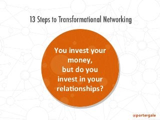 13 Steps To Transformational Networking