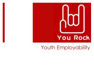Youth Employability
 