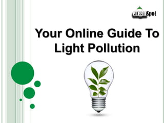 Your Online Guide To Light Pollution 