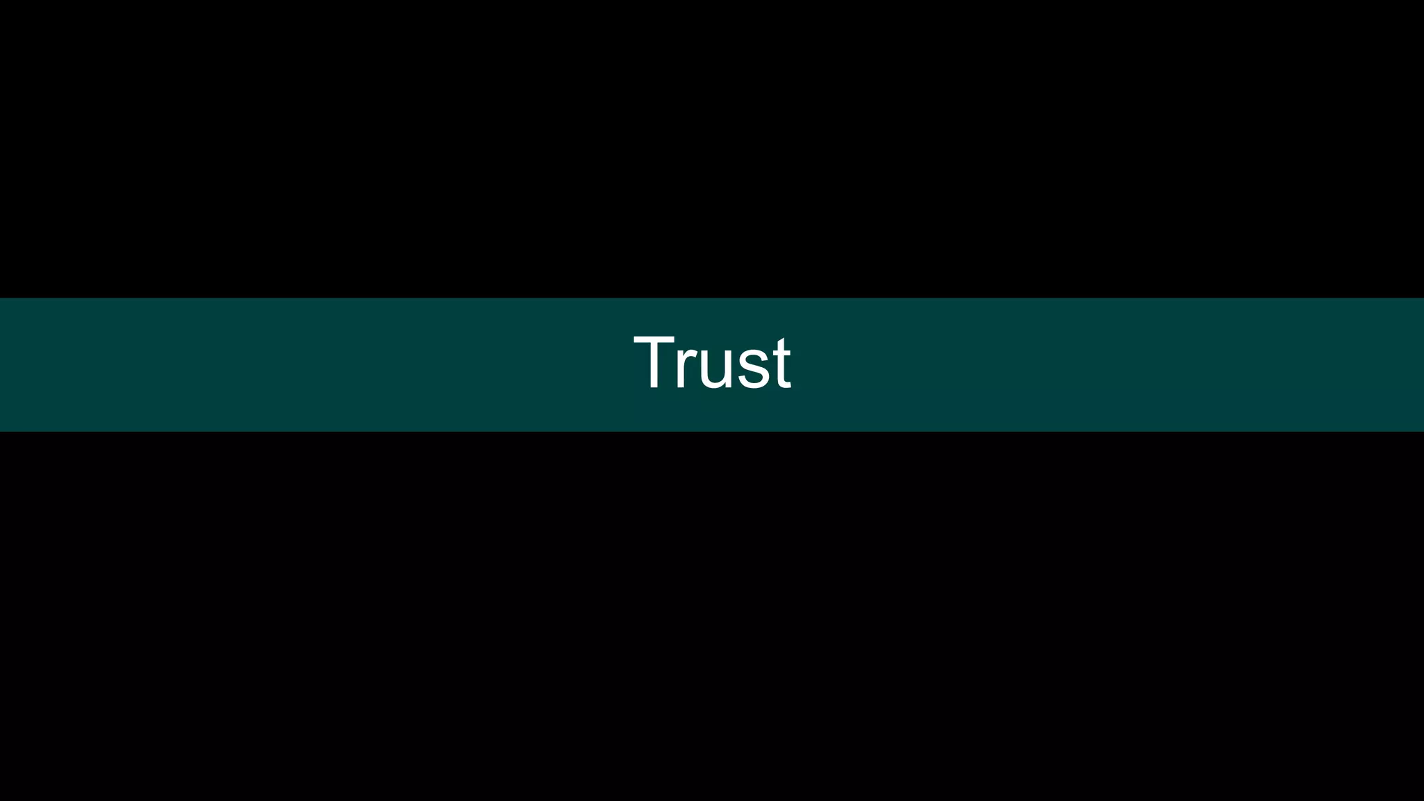 Trust
 