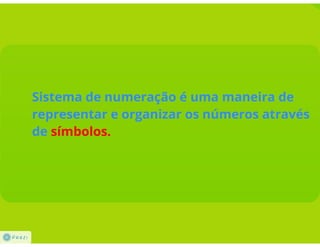 Sistemas de numeração - Prezi