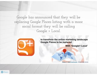 Getting to Grips with Google + Local | Peter V DeCrescenzo | WSI Online Solutions