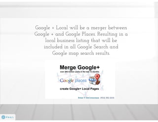 Getting to Grips with Google + Local | Peter V DeCrescenzo | WSI Online Solutions