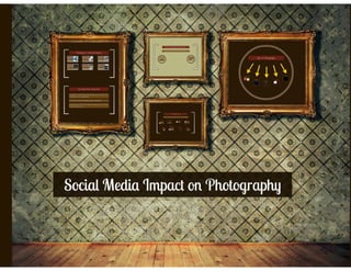 Smart phone technology and social media impact on photography
