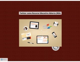 Portafolio de Zona de Desarrollo Próximo : Twitter como REA (Recurso Educativo Abierto)
