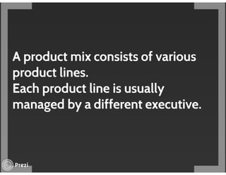 Managing Product Lines and Brands