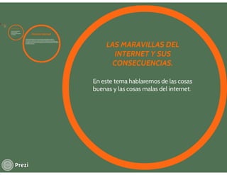 DIAPOSITIVAS EN PREZI TEMA: LAS MARAVILLAS DEL INTERNET