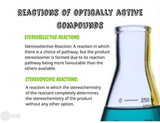 Optically active compounds and their effect on and importance in biological systems