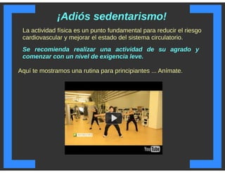 Aterosclerosis. Promoción de la salud y Prevención de la enfermedad