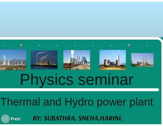 Thermal and hydro power plant (Prezi) | PDF