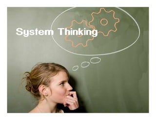 System Thinking

 