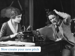Now create your new pitch 
 