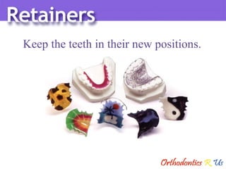 Keep the teeth in their new positions. 