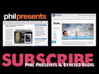 subscribe
  Phil Presents & Ethos3 Blog
 