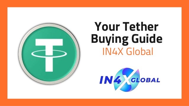 Your Tether
Buying Guide
IN4X Global
 