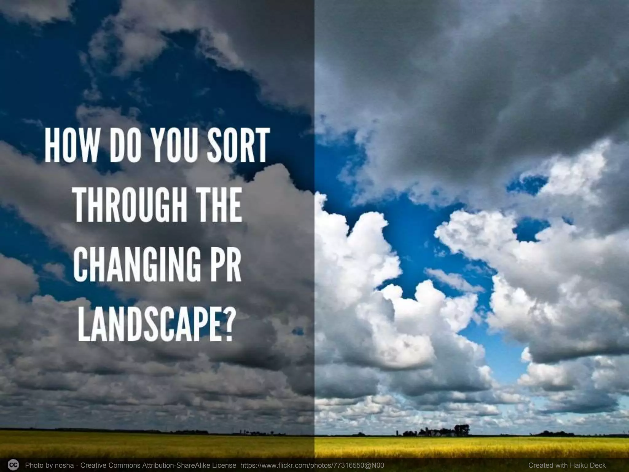 Photo by nosha - Creative Commons Attribution-ShareAlike License https://www.flickr.com/photos/77316550@N00 Created with Haiku Deck
 