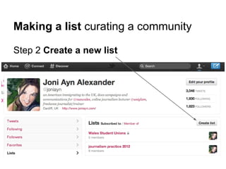 Making a list curating a community

Step 2 Create a new list
 