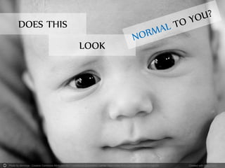 Photo by slimninja - Creative Commons Attribution-NonCommercial-ShareAlike License https://www.flickr.com/photos/21092816@N00 Created with Haiku Deck
DOES THIS
LOOK
 