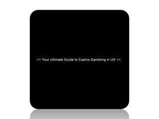 Your Ultimate Guide to Casino Gambling in UK