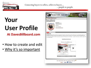 Your  User Profile At DavesBillboard.com ,[object Object]