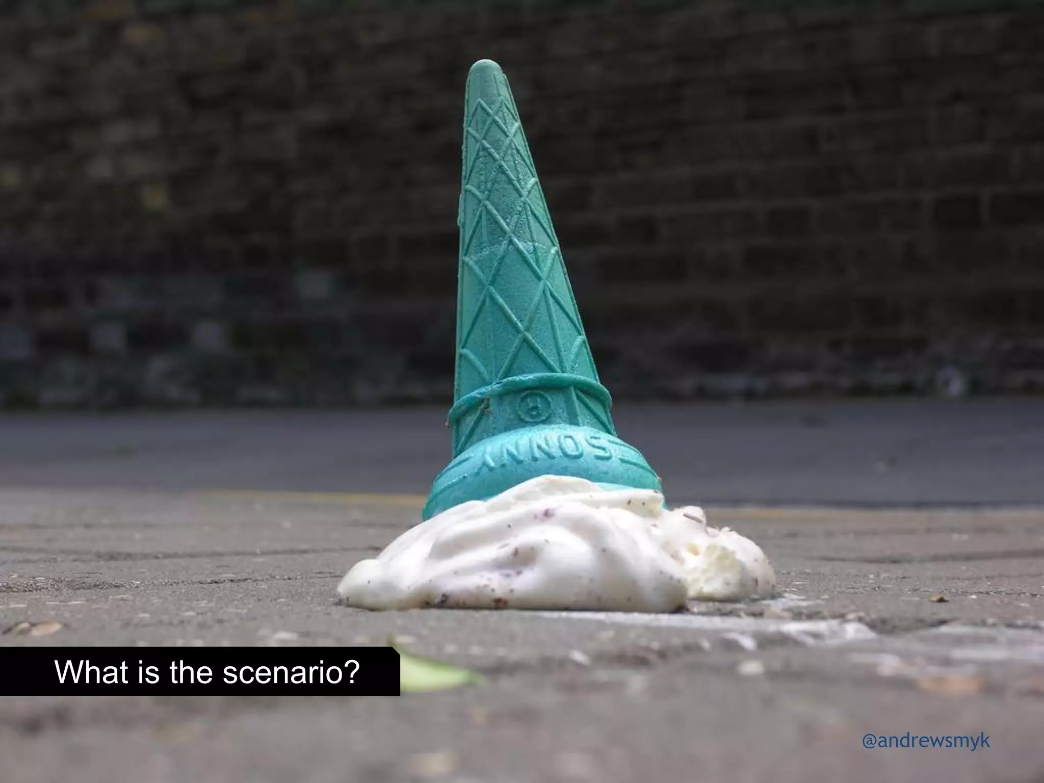 @andrewsmyk
What is the scenario?
 