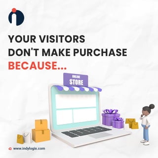 Your Visitors Don't Make Purchase Because....pdf