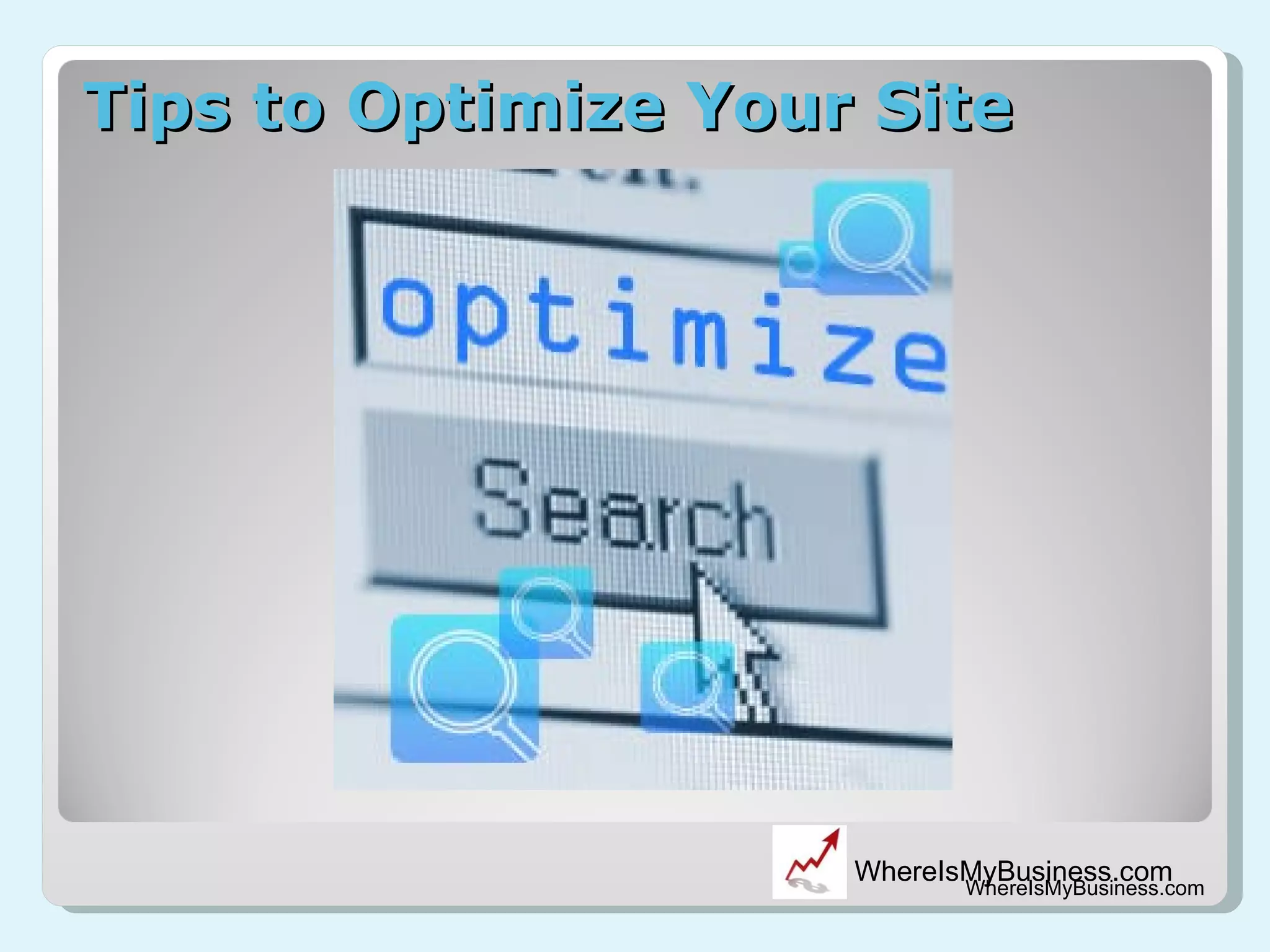 Tips to Optimize Your Site WhereIsMyBusiness.com 
