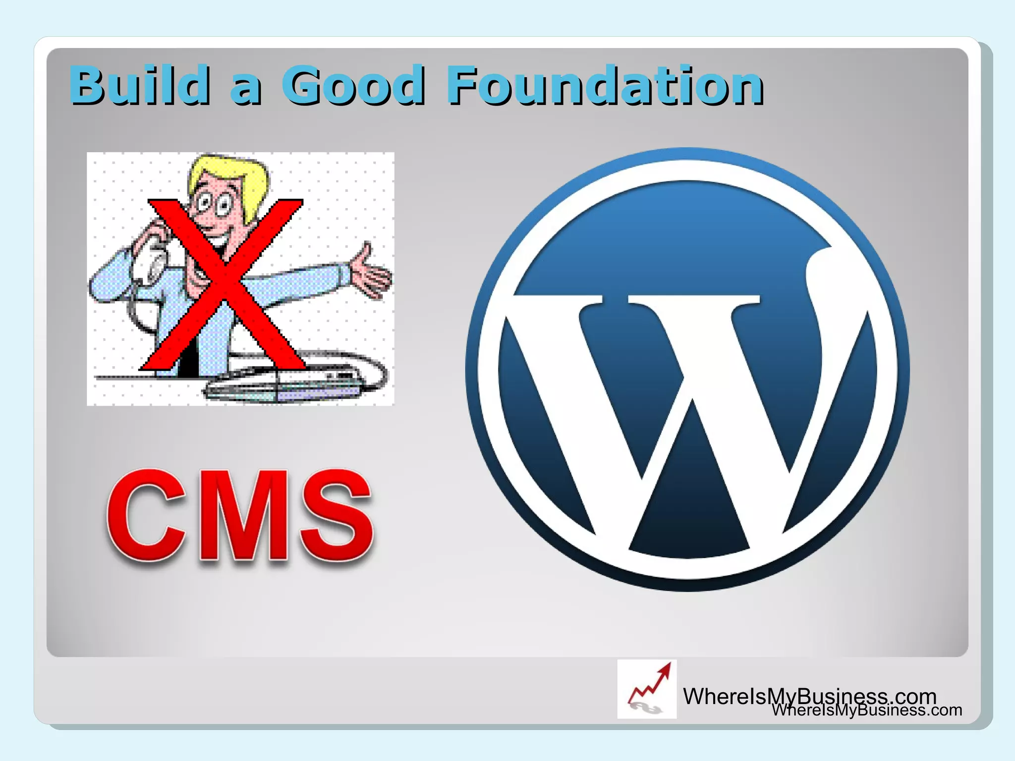 Build a Good Foundation WhereIsMyBusiness.com 