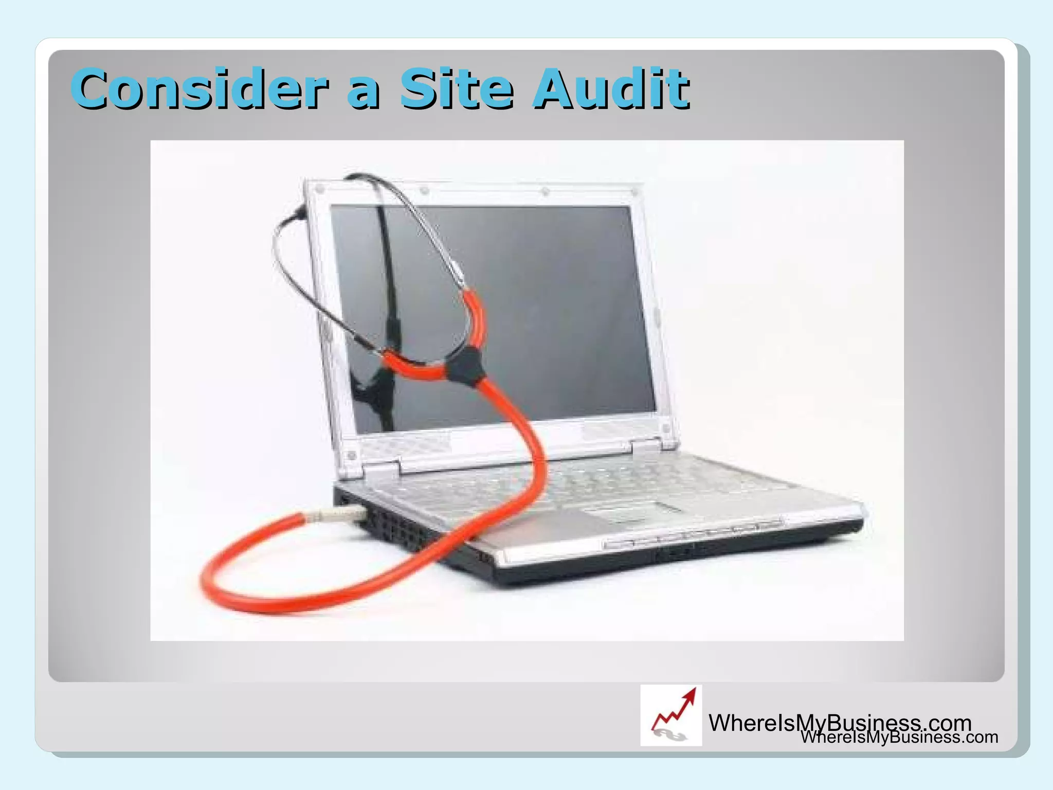 Consider a Site Audit WhereIsMyBusiness.com 