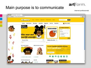 Main purpose is to communicate




                   zoover
 