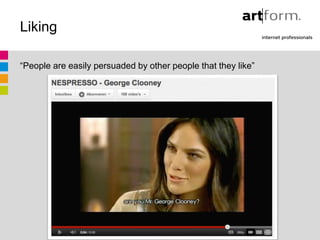 Liking

“People are easily persuaded by other people that they like”
 