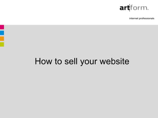 How to sell your website
 
