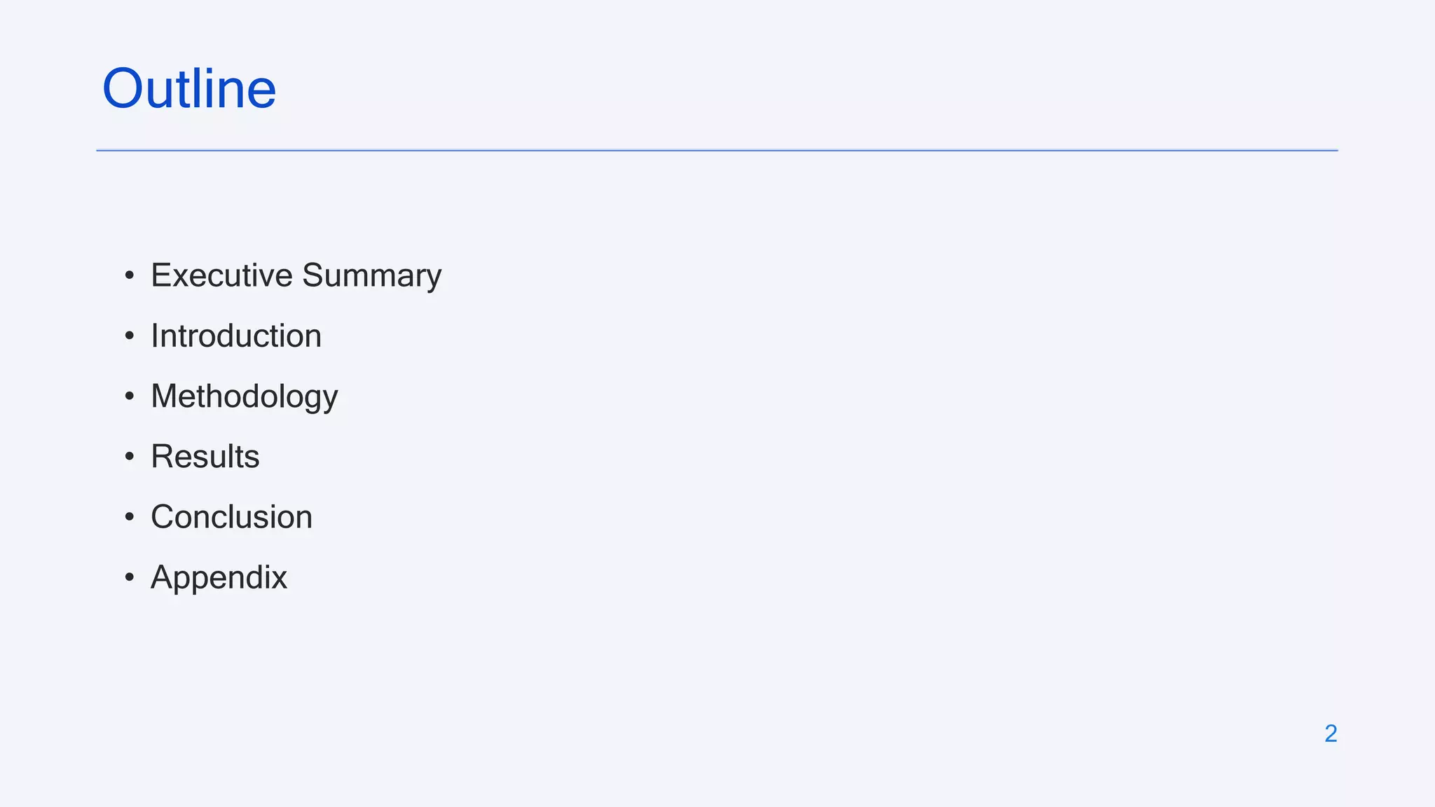 2
• Executive Summary
• Introduction
• Methodology
• Results
• Conclusion
• Appendix
Outline
 