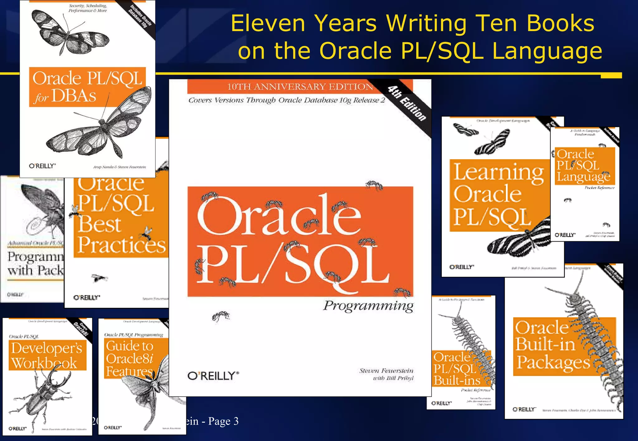 Eleven Years Writing Ten Books   on the Oracle PL/SQL Language 