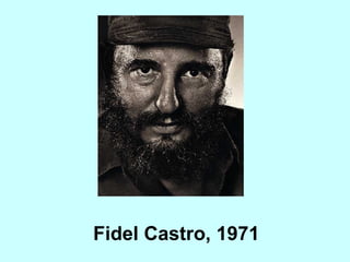 Fidel Castro, 1971 