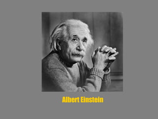 Albert Einstein 