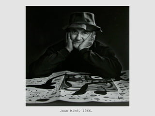Joan Miró, 1966.
 