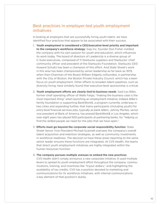 10
Best practices in employer-led youth employment
initiatives
In looking at employers that are successfully hiring youth ...