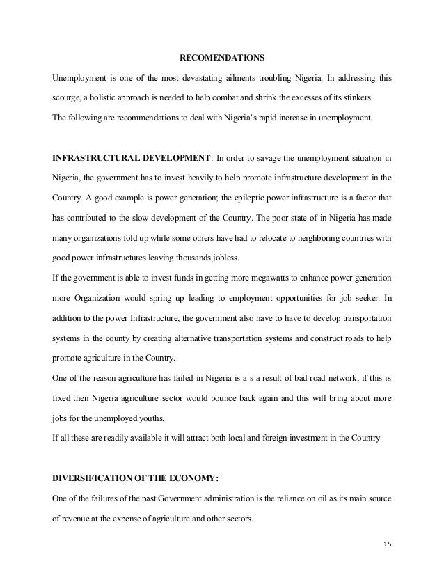 youth unemployment in nigeria Unless the relevant authorities do something critical and urgent about the astronomical rise in unemployment levels, particularly among the youths, nigeria may be sitting on a time bomb waiting to explode figures available paint a dire situation of millions of nigerian youths roaming the streets. youth unemployment in nigeria Unless the relevant authorities do something critical and urgent about the astronomical rise in unemployment levels, particularly among the youths, nigeria may be sitting on a time bomb waiting to explode figures available paint a dire situation of millions of nigerian youths roaming the streets.